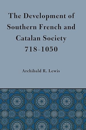 Bild des Verkufers fr Development of Southern French and Catalan Society, 718-1050 zum Verkauf von moluna
