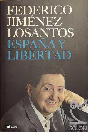 España y Libertad. Mis mejores artículos en 'Libertad Digital'