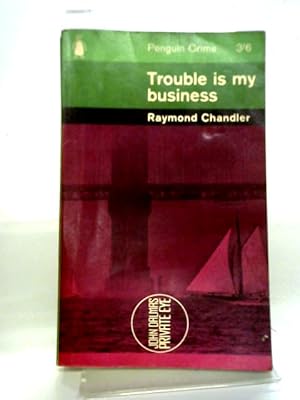 Seller image for Trouble Is My Business for sale by World of Rare Books