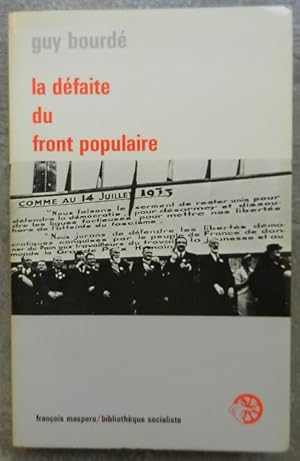 Seller image for La dfaite du Front populaire. for sale by Librairie les mains dans les poches