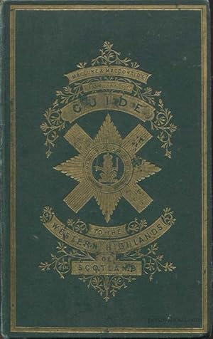 Image du vendeur pour MacLure & MacDonald's Series of Illustrated Guides to the Western Highlands of Scotland mis en vente par Pennymead Books PBFA