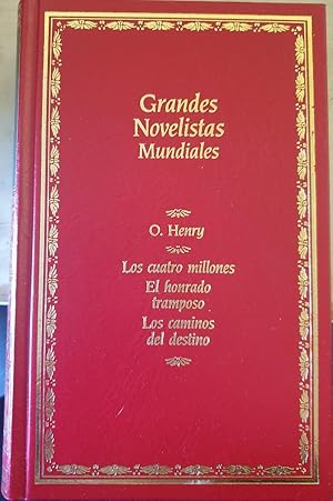 Imagen del vendedor de LOS CUATRO MILLONES. EL HONRADO TRAMPOSO. LOS CAMINOS DEL DESTINO. a la venta por Libreria Lopez de Araujo