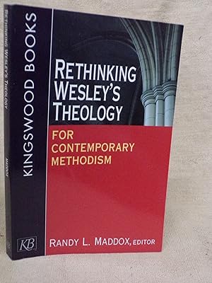 Seller image for RETHINKING WESLEY'S THEOLOGY FOR CONTEMPORARY METHODISM for sale by Gage Postal Books
