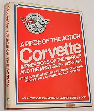 Bild des Verkufers fr Corvette: A Piece of the Action, Impressions of the Marque and the Mystique zum Verkauf von R Bryan Old Books