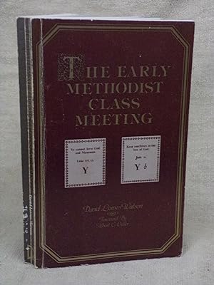 Seller image for THE EARLY METHODIST CLASS MEETING ITS ORIGINS AND SIGNIFICANCE for sale by Gage Postal Books