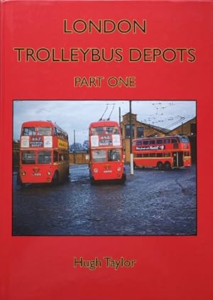 London Trolleybus Depots Part One