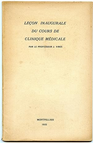 LEÇON INAUGURALE DU COURS DE CLINIQUE MEDICALE