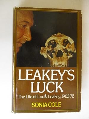 Seller image for Leakey's Luck: The Life of Louis Seymour Bazett Leakey, 1903-1972 for sale by GREENSLEEVES BOOKS