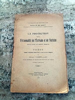 La protection de la personnalité de l'écrivain et de l'artiste. Essai sur le droit moral