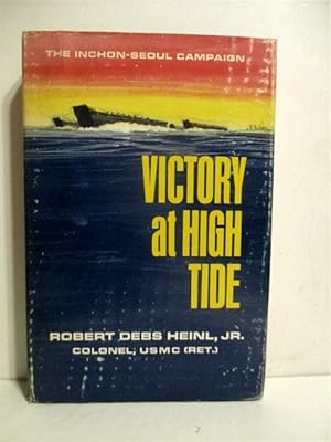 Victory at High Tide: Inchon-Seoul Campaign. Great Battles of History Series.
