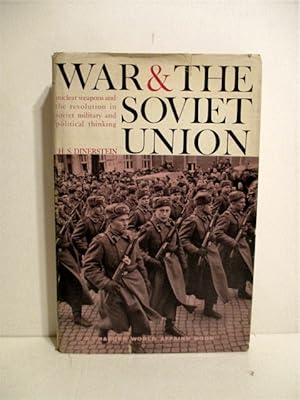 Seller image for War & the Soviet Union: Nuclear Weapons & the Revolution in Soviet Military and Political Thinking. for sale by Military Books