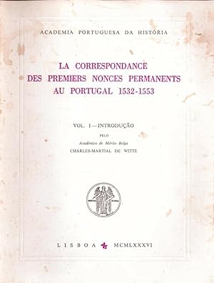 La correspondance des premiers Nonces permanents au Portugal 1532 - 1553
