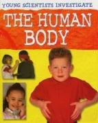 Bild des Verkufers fr The Human Body (Young Scientists Investigate) zum Verkauf von WeBuyBooks