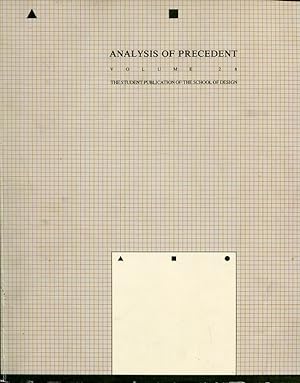 Seller image for Analysis of precedent. An investigation of elements, relationships, and ordering ideas in the work of eight architects (The Student publication of the School of Design 28). Second printing. for sale by Antiquariat & Buchhandlung Rose