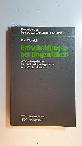Seller image for Entscheidungen bei Ungewiheit : Axiomensysteme fr reichhaltige Ergebnis- und Zustandsrume for sale by Gebrauchtbcherlogistik  H.J. Lauterbach