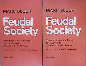 Immagine del venditore per Feudal Society. Volumen 1: The Growth of Ties of Independence. Volumen II: Social Classes and Political Organisation. venduto da Librera y Editorial Renacimiento, S.A.