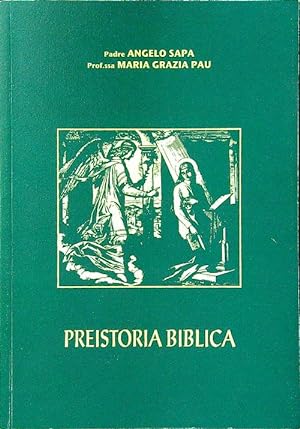 Image du vendeur pour Preistoria biblica mis en vente par Librodifaccia