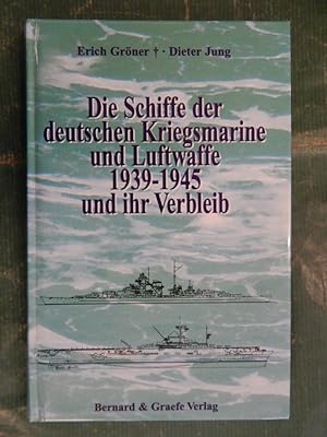 Die Schiffe der deutschen Kriegsmarine und Luftwaffe 1939-45 und ihr Verbleib - HIER: 9. Auflage