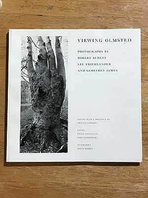 Viewing Olmsted: Photographs by Robert Burley, Lee Friedlander, and Geoffrey James
