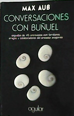 Seller image for Conversaciones Con Buuel. Prlogo de Federico lvarez. for sale by Librera y Editorial Renacimiento, S.A.