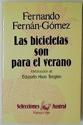 Seller image for Las bicicletas son para el verano. Introduccin de Eduardo Haro Tecglen. for sale by Librera y Editorial Renacimiento, S.A.