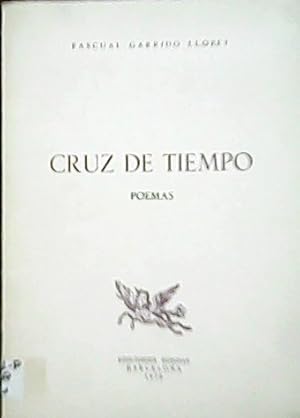 Bild des Verkufers fr Cruz de tiempo. Poemas. zum Verkauf von Librera y Editorial Renacimiento, S.A.