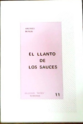 Seller image for El llanto de los sauces. for sale by Librera y Editorial Renacimiento, S.A.