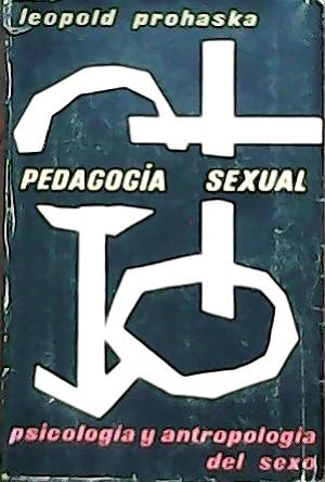 Bild des Verkufers fr Pedagoga sexual: psicologa y antropologa del sexo. zum Verkauf von Librera y Editorial Renacimiento, S.A.