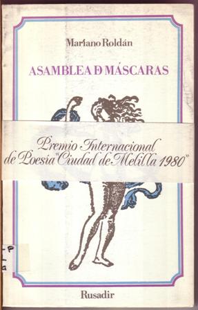 Imagen del vendedor de Asamblea de mscaras. Premio Internacional de Poesa "Ciudad de Melilla 1980". a la venta por Librera y Editorial Renacimiento, S.A.