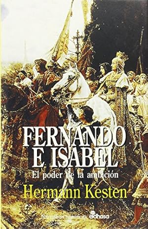 Imagen del vendedor de Fernando e Isabel. El poder de la ambicin. a la venta por Librera y Editorial Renacimiento, S.A.