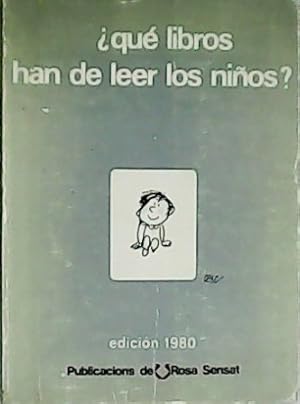 Imagen del vendedor de Qu libros han de leer los nios?. a la venta por Librera y Editorial Renacimiento, S.A.