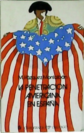Seller image for La penetracin americana en Espaa. for sale by Librera y Editorial Renacimiento, S.A.