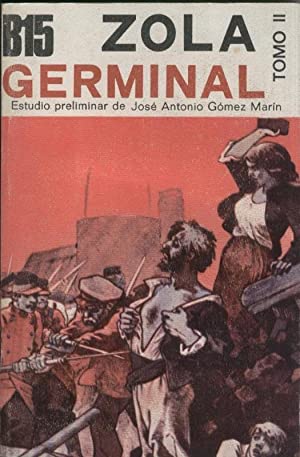 Imagen del vendedor de Germinal. Tomo II. Estudio preliminar de Jos Antonio Gmez Martn. a la venta por Librera y Editorial Renacimiento, S.A.