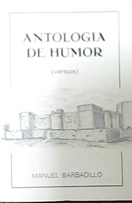 Imagen del vendedor de Antologa de humor. (versos). a la venta por Librera y Editorial Renacimiento, S.A.