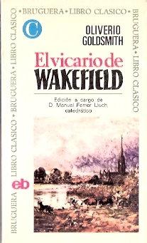 Imagen del vendedor de El vicario de Wakefield. Edicin a cargo de D. Manuel Ferrer Lluch, catedrtico. a la venta por Librera y Editorial Renacimiento, S.A.