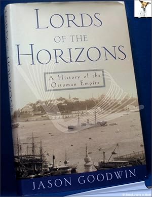 Bild des Verkufers fr Lords of the Horizons: A History of the Ottoman Empire zum Verkauf von BookLovers of Bath