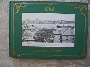 Seller image for Kiel in alten Ansichtskarten for sale by Versandantiquariat Karsten Buchholz