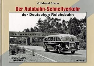 Seller image for Der Autobahn-Schnellverkehr der Deutschen Reichsbahn. for sale by Antiquariat Fluck