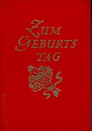 Bild des Verkufers fr Zum Geburtstag - Aus Dichtung und Leben grosser Menschen; Mit fnf farbigen Bildern von Werner Brger - Zusammengestellt von Gnter Schulz - Hyperion-Bcherei zum Verkauf von Walter Gottfried