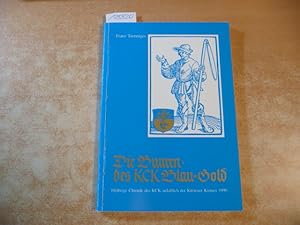 Bild des Verkufers fr Die Buuren des KCK Blau Gold. 10jhrige Chronik des KCK anllich der Krtener Kirmes zum Verkauf von Gebrauchtbcherlogistik  H.J. Lauterbach