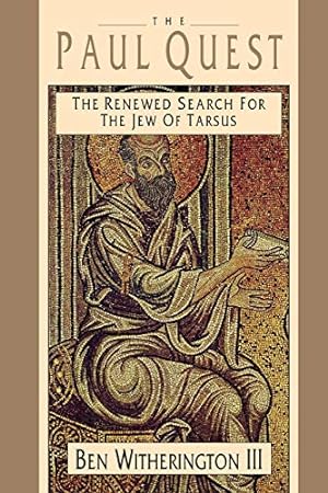 Seller image for The Paul Quest: The Renewed Search for the Jew of Tarsus for sale by WeBuyBooks