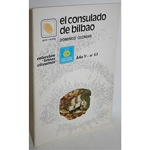 Seller image for EL CONSULADO DE BILBAO for sale by Librera Salamb