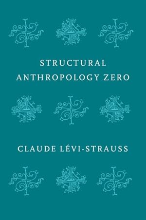 Image du vendeur pour Structural Anthropology Zero mis en vente par GreatBookPrices