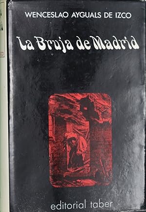 Imagen del vendedor de La bruja de Madrid a la venta por Librera Alonso Quijano