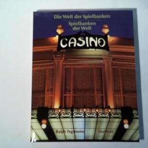 Casino. Die Welt der Spielbanken - Spielbanken der Welt