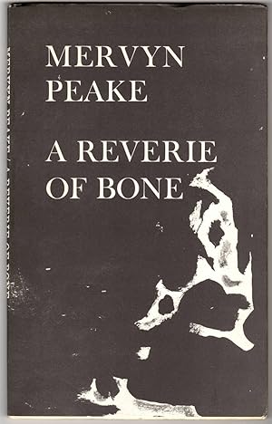 A REVERIE OF BONES And Other Poems