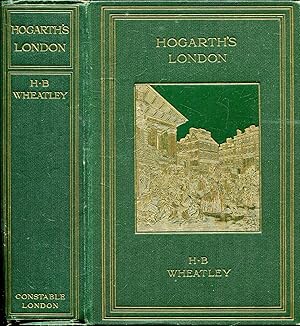 Seller image for Hogarth's London : Pictures of the Manners of the Eighteenth Century for sale by Pendleburys - the bookshop in the hills