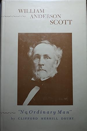 Bild des Verkufers fr William Anderson Scott No Ordinary Man zum Verkauf von Old West Books  (ABAA)
