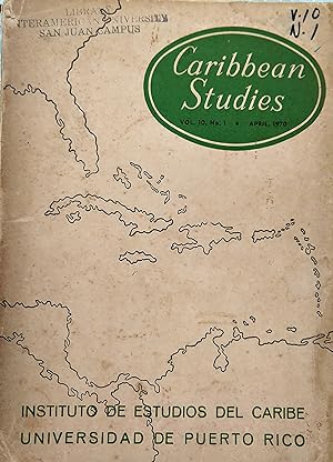 Caribbean Studies Vol. 10, No. 1, Apr., 1970