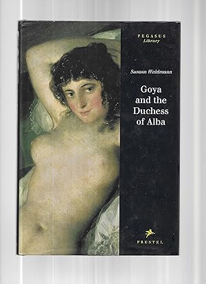 Seller image for GOYA AND THE DUCHESS OF ALBA. for sale by Chris Fessler, Bookseller